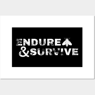 Endure & Survive Posters and Art